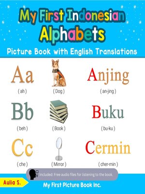 cover image of My First Indonesian Alphabets Picture Book with English Translations